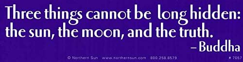 Üç Şey Uzun Süre Saklanamaz: Güneş, Ay ve Gerçek. - Buda-Manyetik Tampon çıkartması / Çıkartma Mıknatısı (11 X 3)